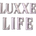 Luxxe Life - Home